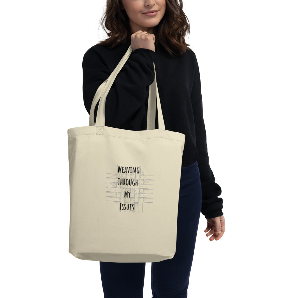 Weaving Through My Issues (Eco Tote Bag)