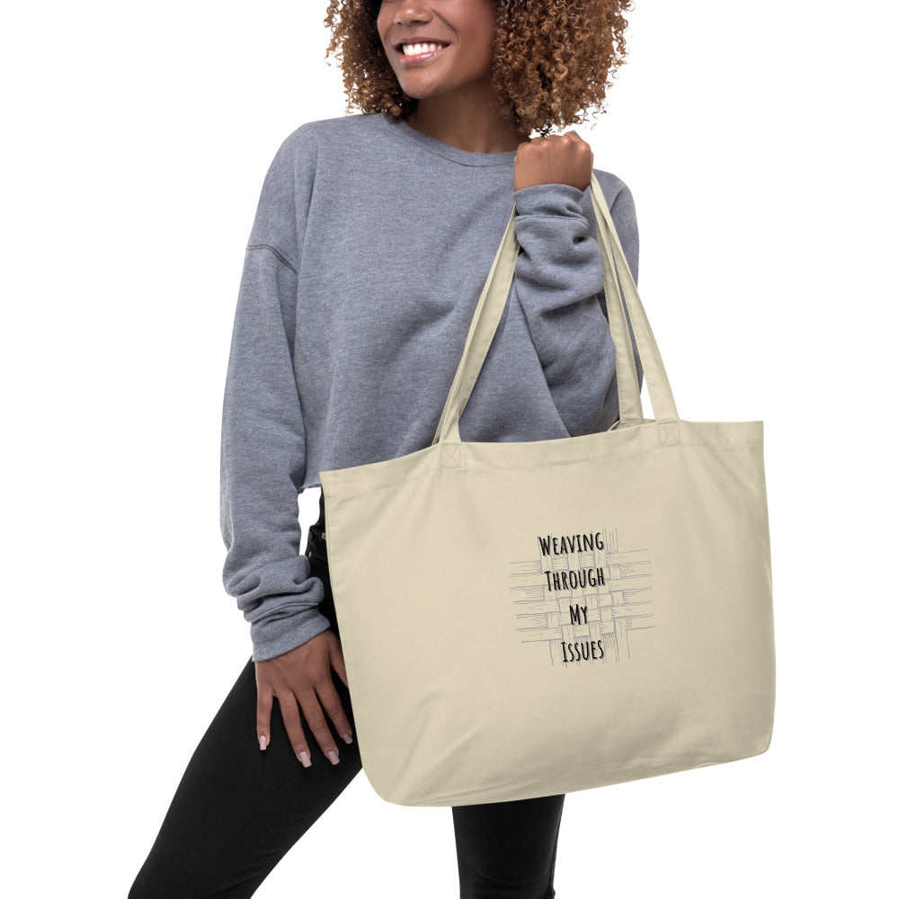 Weaving Through My Issues (Large organic tote bag)