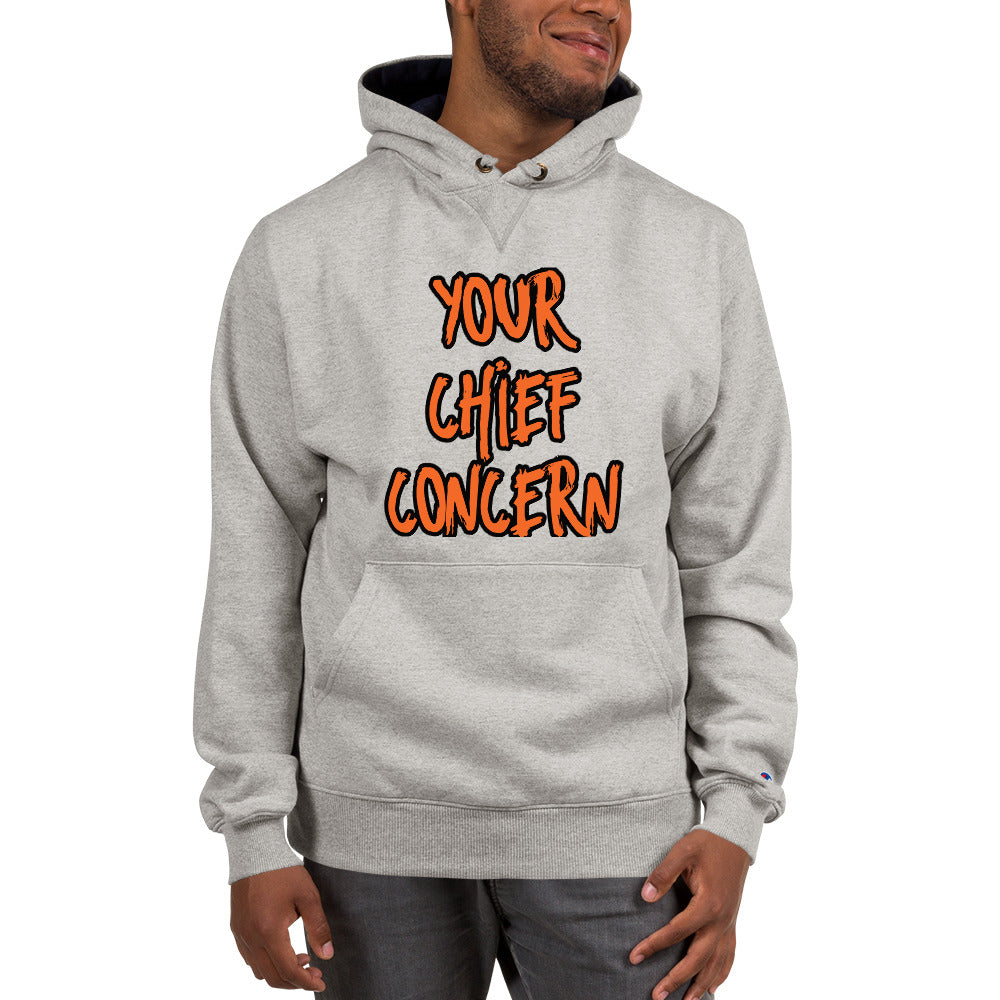 YOUR CHIEF CONCERN (Gray Champion Hoodie)