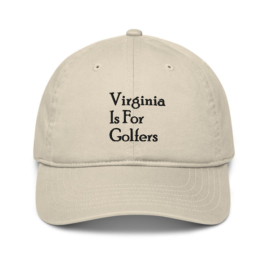 Virginia Is For Golfers (Organic Dad Hat)