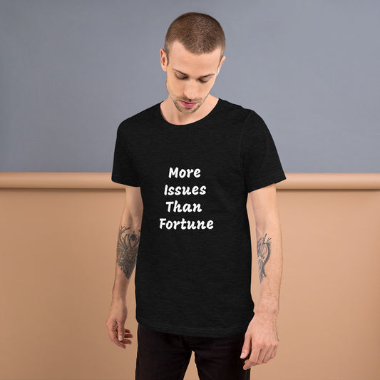 More Issues Than Fortune (Black Unisex T-Shirt)