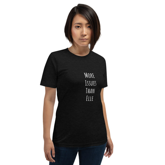 More Issues Than Elle (Black Unisex T-Shirt)